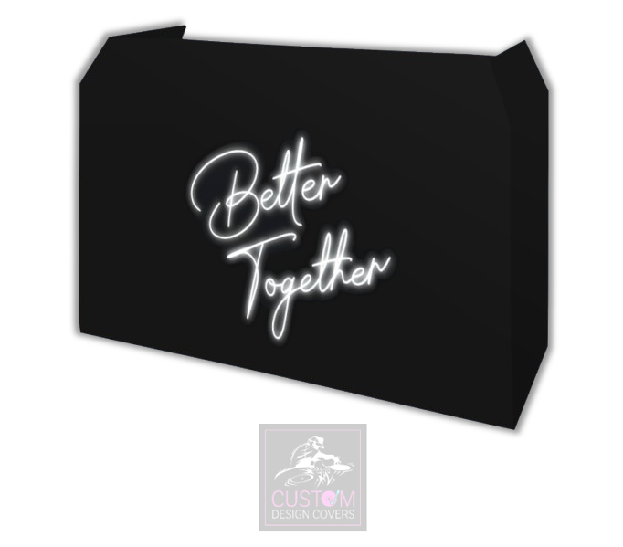 White Neon Effect Better Together Lycra DJ Booth Cover