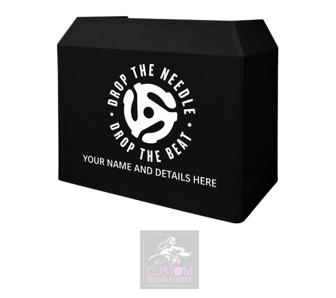 Drop the Needle Drop the Beat Custom Lycra DJ Booth Cover