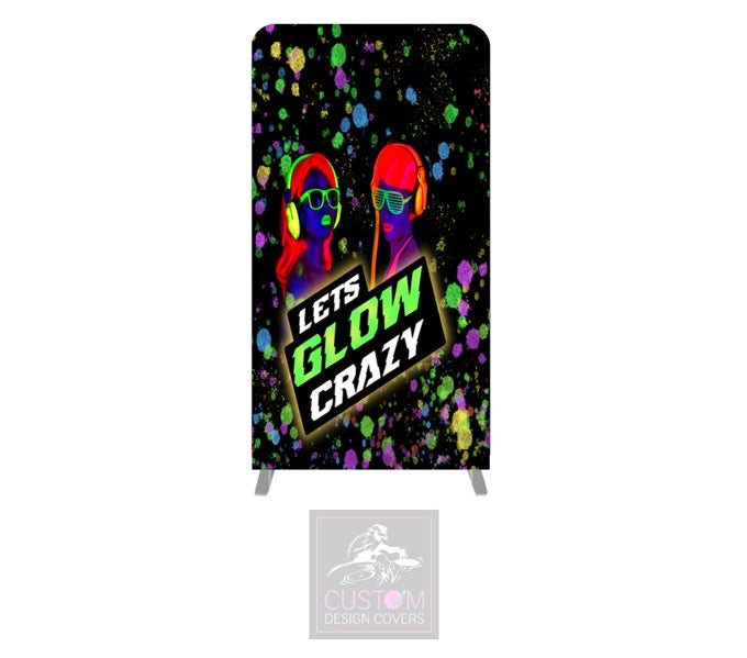 Let’s Glow Crazy Lycra Display Banner Cover - DOUBLE SIDED