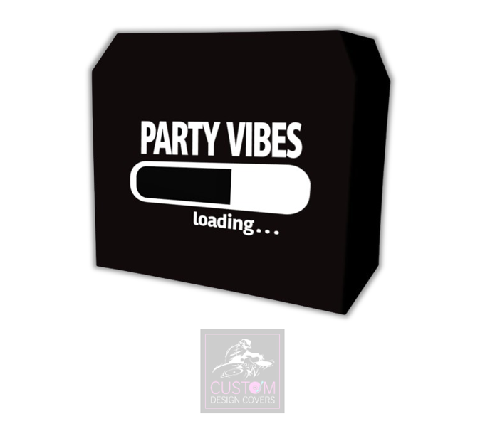 Party Vibes Loading Lycra DJ Booth Cover