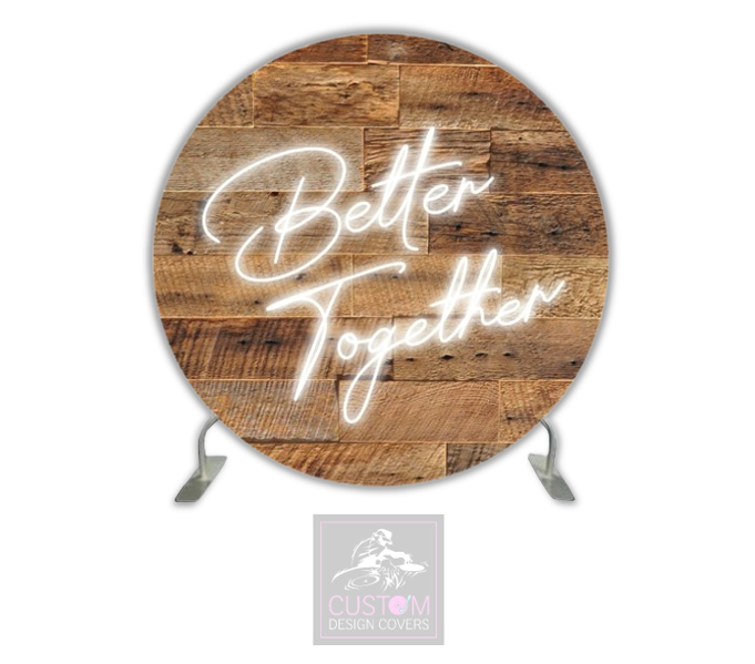 Better Together-Rustic Full Circle Pillowcase Backdrop Cover (DOUBLE SIDED) 