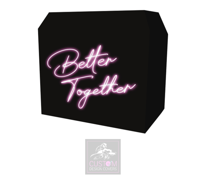 Hot Pink Neon Effect Better Together DJ Booth Cover - MKII