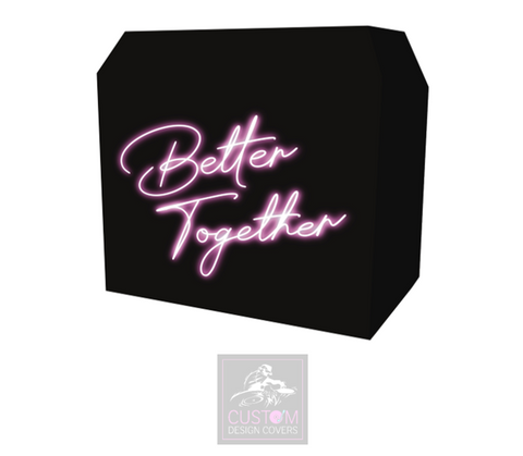 Hot Pink Neon Effect Better Together Lycra DJ Booth Cover