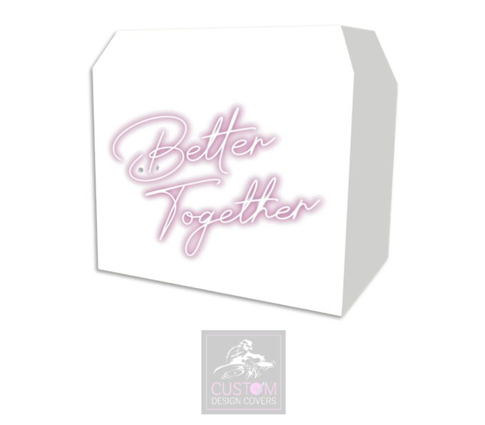 Neon Effect Better Together DJ Booth Cover - MKII