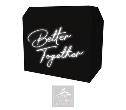 White Neon Effect Better Together DJ Booth Cover -MKII