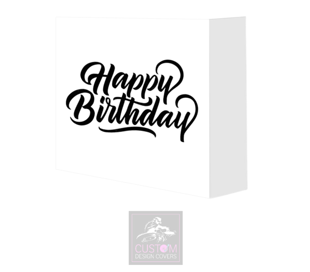 Happy Birthday Black Text White Cover Booth Cover Combi