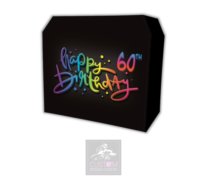 Happy 60th Birthday Lycra DJ Booth Cover 