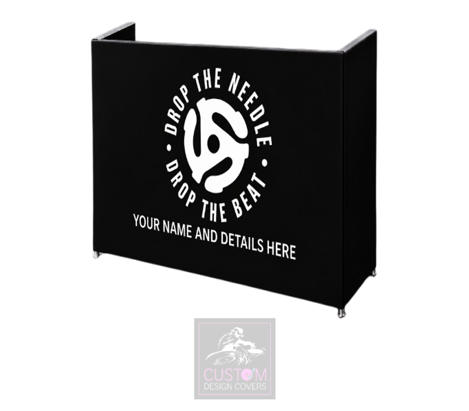 Drop the Needle Drop the Beat Custom Lycra DJ Booth Cover
