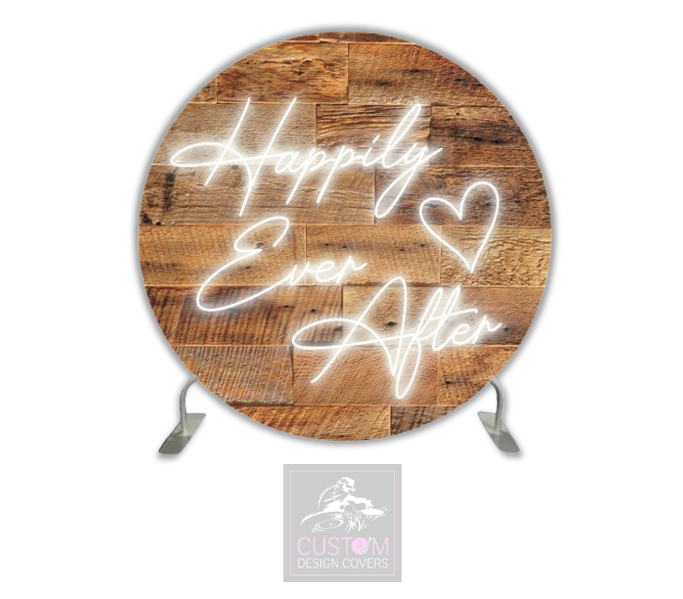 Happily Ever After-Rustic Full Circle Pillowcase Backdrop Cover (DOUBLE SIDED)