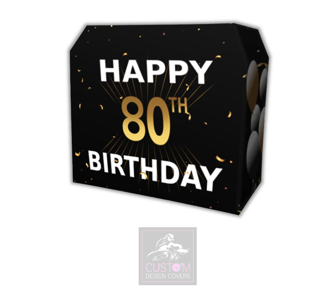 Happy 80th Birthday Lycra DJ Booth Cover 