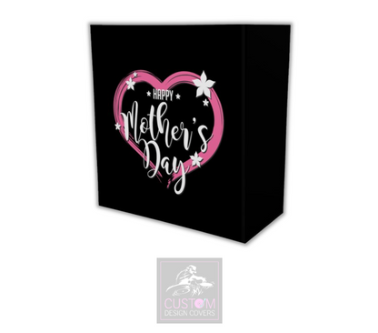 Happy Mothers Day Lycra DJ Booth Cover 