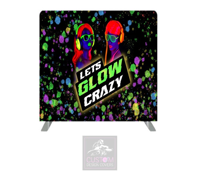 Let’s Glow Crazy Pillowcase Backdrop Cover