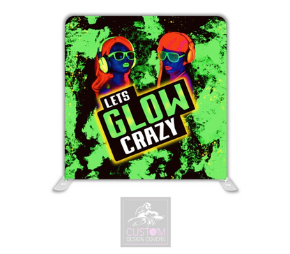 Let’s Glow Crazy Pillowcase Backdrop Cover