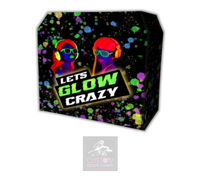 Lets Glow Crazy Lycra DJ Booth Cover