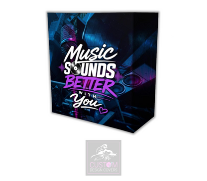 Music Sounds Better With You UV Lycra DJ Booth Cover 
