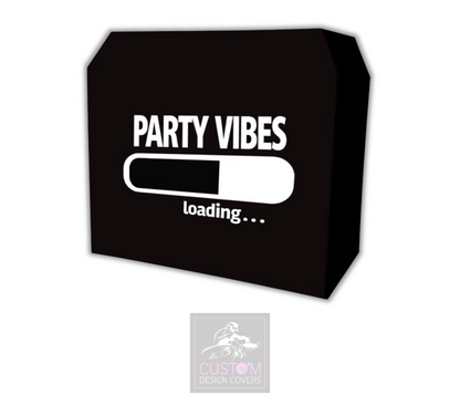 Party Vibes Loading Lycra DJ Booth Cover
