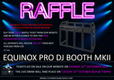 Equinox MKII Pro 6ft DJ Booth Raffle Tickets