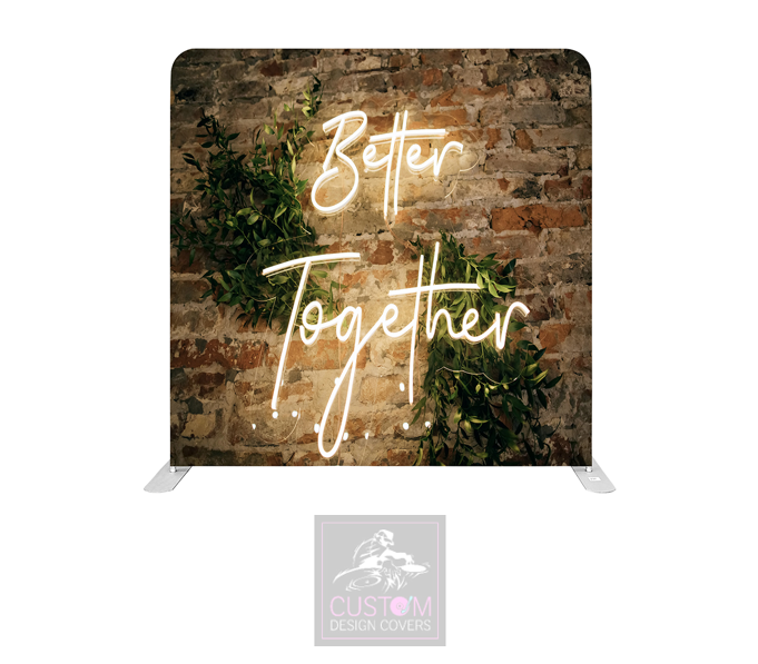 Better Together Lycra Pillowcase Backdrop Cover (DOUBLE SIDED)
